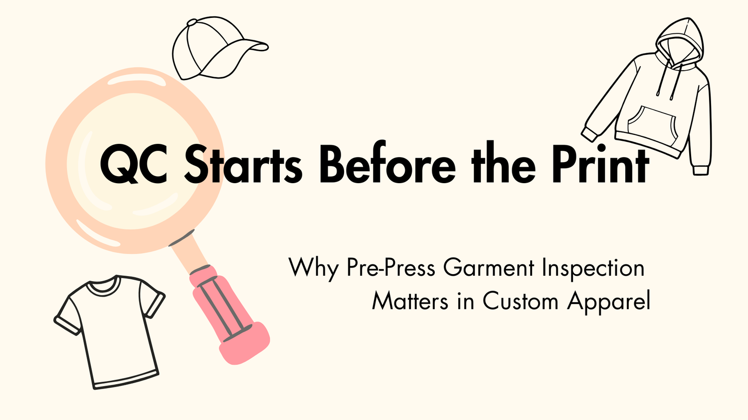 QC Starts Before the Print