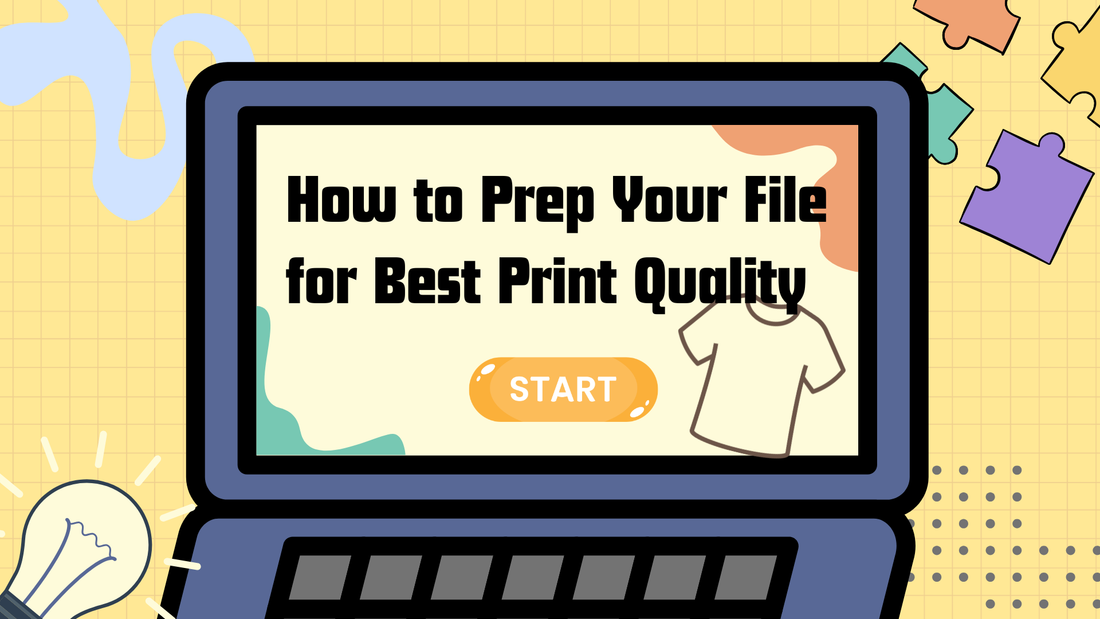 How to Prep Your File for Best Print Quality